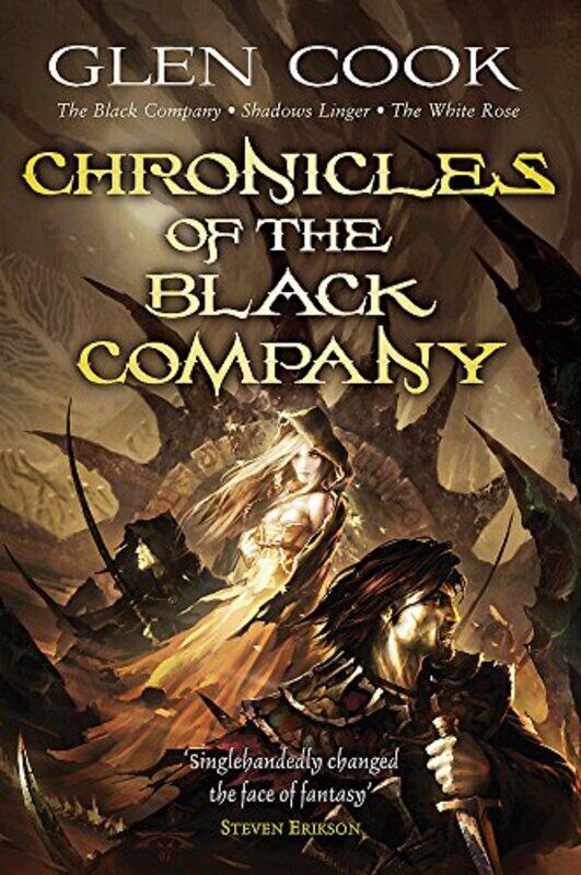 Chronicles of the Black Company: The Black Company Shadows Linger The White Rose Paperback by Cook, Glen
Chronicles of the Black Company: The Black Company Shadows Linger The White Rose Paperback by Cook, Glen