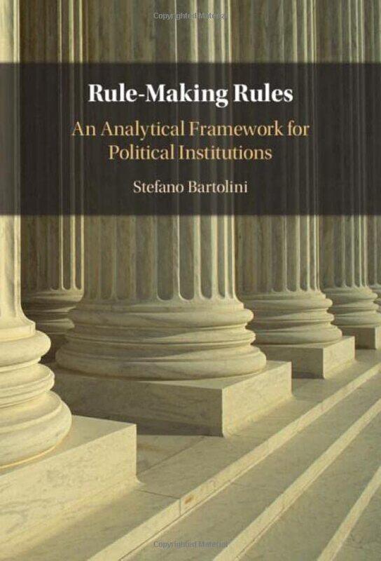 RuleMaking Rules by Stefano European University Institute, Florence Bartolini-Hardcover
RuleMaking Rules by Stefano European University Institute, Florence Bartolini-Hardcover