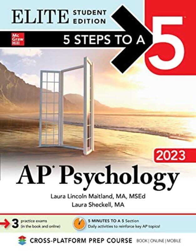 5 Steps To A 5 Ap Psychology 2023 Elite Student Edition By Maitland, Laura Lincoln - Sheckell, Laura Paperback
5 Steps To A 5 Ap Psychology 2023 Elite Student Edition By Maitland, Laura Lincoln - Sheckell, Laura Paperback