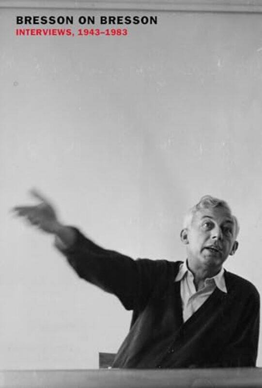 Bresson on Bresson Interviews 19431983 by Robert BressonAnna Moschovakis-Paperback
Bresson on Bresson Interviews 19431983 by Robert BressonAnna Moschovakis-Paperback