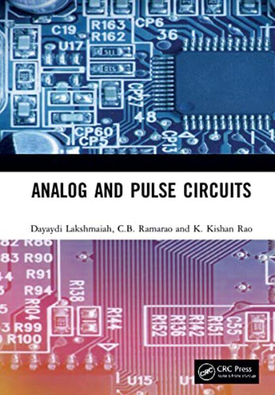Analog and Pulse Circuits by Dayaydi LakshmaiahCB RamaraoK Kishan Rao-Hardcover
Analog and Pulse Circuits by Dayaydi LakshmaiahCB RamaraoK Kishan Rao-Hardcover