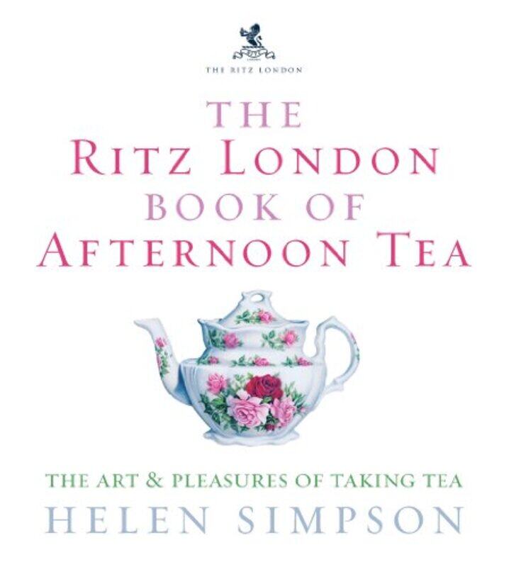 ^(R)The London Ritz Book of Afternoon Tea: The Art and Pleasures of Taking Tea,Hardcover,by:Helen Simpson
^(R)The London Ritz Book of Afternoon Tea: The Art and Pleasures of Taking Tea,Hardcover,by:Helen Simpson