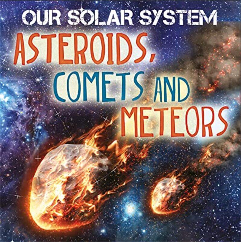 Our Solar System Asteroids Comets and Meteors by Thomas J Pfaff-Paperback
Our Solar System Asteroids Comets and Meteors by Thomas J Pfaff-Paperback