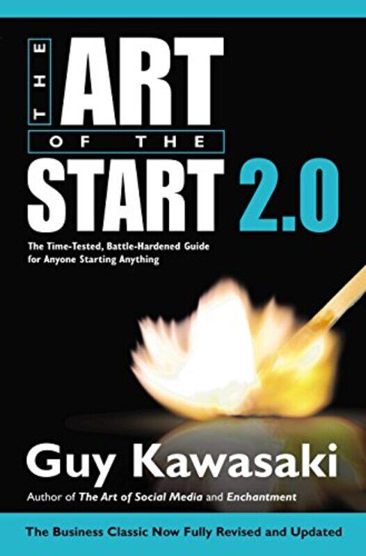 The Art of the Start 2.0: The Time-Tested, Battle-Hardened Guide for Anyone Starting Anything , Hardcover by Kawasaki, Guy - Filby, Lindsey
The Art of the Start 2.0: The Time-Tested, Battle-Hardened Guide for Anyone Starting Anything , Hardcover by Kawasaki, Guy - Filby, Lindsey