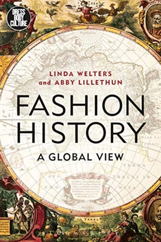 Fashion History by Linda University of Rhode Island, USA WeltersAbby Montclair State University, USA Lillethun-Paperback
Fashion History by Linda University of Rhode Island, USA WeltersAbby Montclair State University, USA Lillethun-Paperback