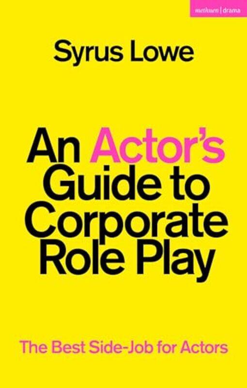 An Actors Guide to Corporate Role Play by Ricky Founder Executive Director and Faculty Chair Child Trauma Institute Massachusetts USA Greenwald-Paperb
An Actors Guide to Corporate Role Play by Ricky Founder Executive Director and Faculty Chair Child Trauma Institute Massachusetts USA Greenwald-Paperb
