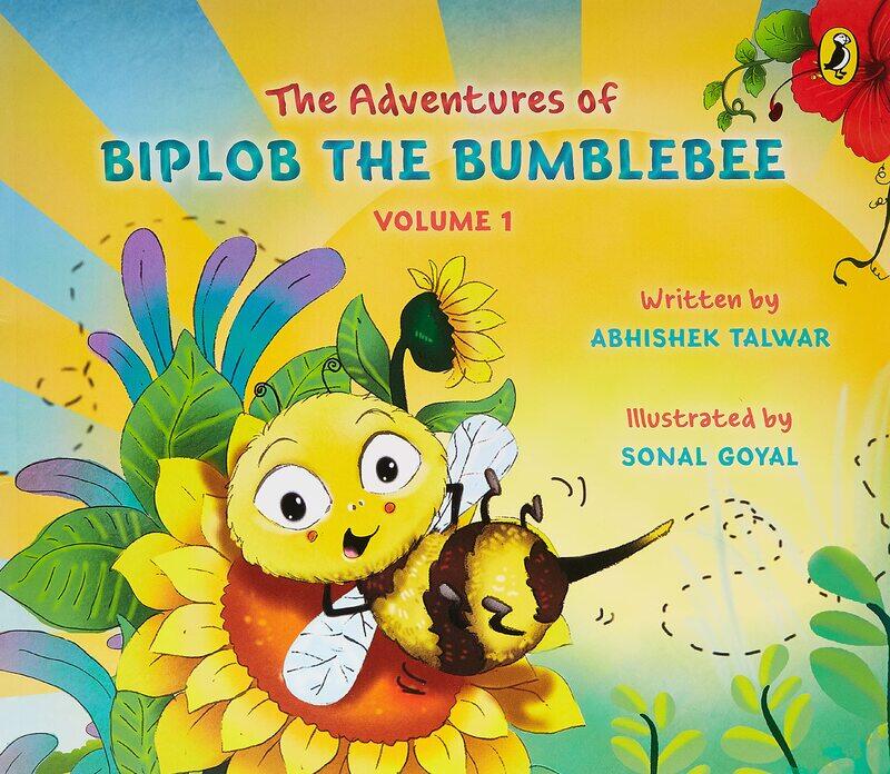 The Adventures of Biplob the Bumblebee Volume 1, Paperback Book, By: Abhishek Talwar
The Adventures of Biplob the Bumblebee Volume 1, Paperback Book, By: Abhishek Talwar