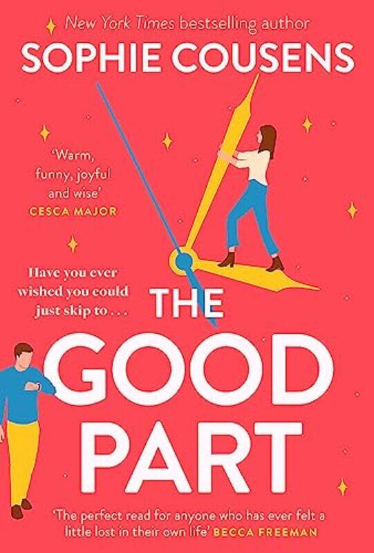 The Good Part the feel-good romantic comedy of the year! by Cousens, Sophie Paperback
The Good Part the feel-good romantic comedy of the year! by Cousens, Sophie Paperback