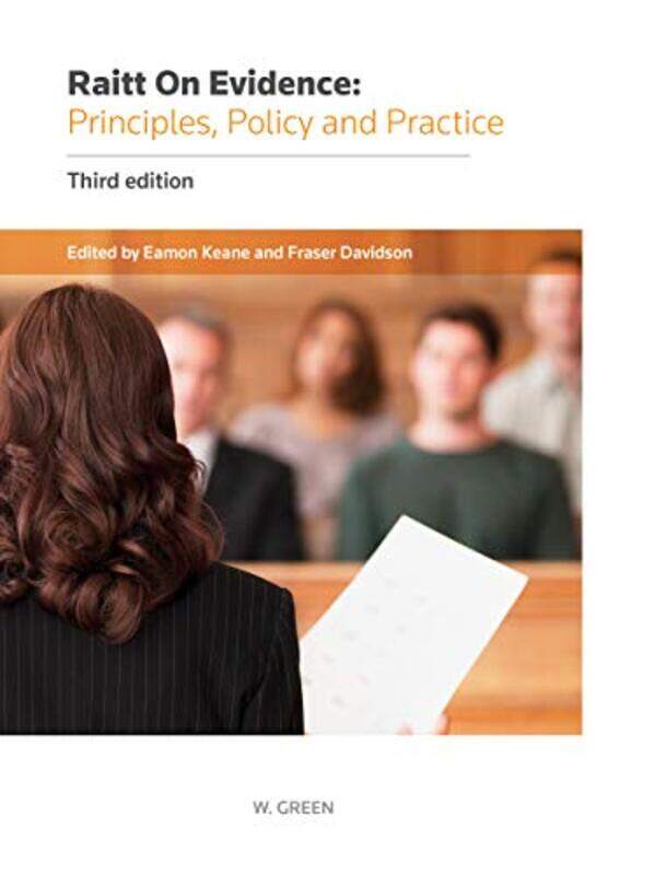 Raitt on Evidence Principles Policy and Practice by Eamon KeaneFraser Davidson-Paperback
Raitt on Evidence Principles Policy and Practice by Eamon KeaneFraser Davidson-Paperback