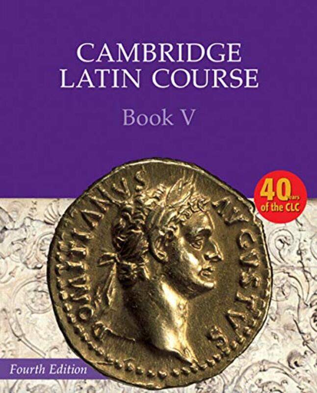 Cambridge Latin Course Book 5 Students Book 4th Edition by Diane SutherlandJon SutherlandLiz KeevillKevin Eyres-Paperback
Cambridge Latin Course Book 5 Students Book 4th Edition by Diane SutherlandJon SutherlandLiz KeevillKevin Eyres-Paperback