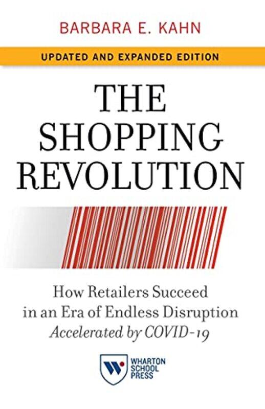 The Shopping Revolution Updated And Expanded Edition by Barbara E Kahn-Paperback
The Shopping Revolution Updated And Expanded Edition by Barbara E Kahn-Paperback