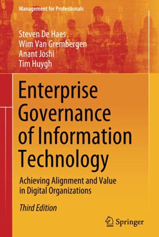Enterprise Governance of Information Technology by Steven De HaesWim Van GrembergenAnant JoshiTim Huygh-Hardcover
Enterprise Governance of Information Technology by Steven De HaesWim Van GrembergenAnant JoshiTim Huygh-Hardcover