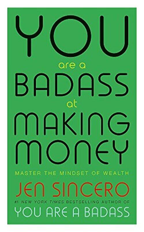 You Are a Badass at Making Money: Master the Mindset of Wealth Paperback by Jen Sincero
You Are a Badass at Making Money: Master the Mindset of Wealth Paperback by Jen Sincero