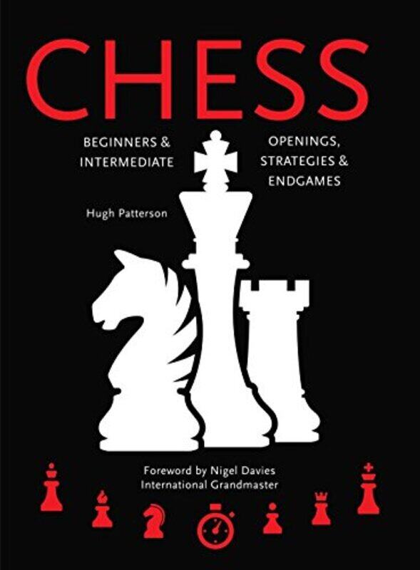 Chess Beginners & Intermediate; Openings Strategies & Endgames by Patterson, Hugh - Davies, Nigel, International Grandmaster -Paperback
Chess Beginners & Intermediate; Openings Strategies & Endgames by Patterson, Hugh - Davies, Nigel, International Grandmaster -Paperback