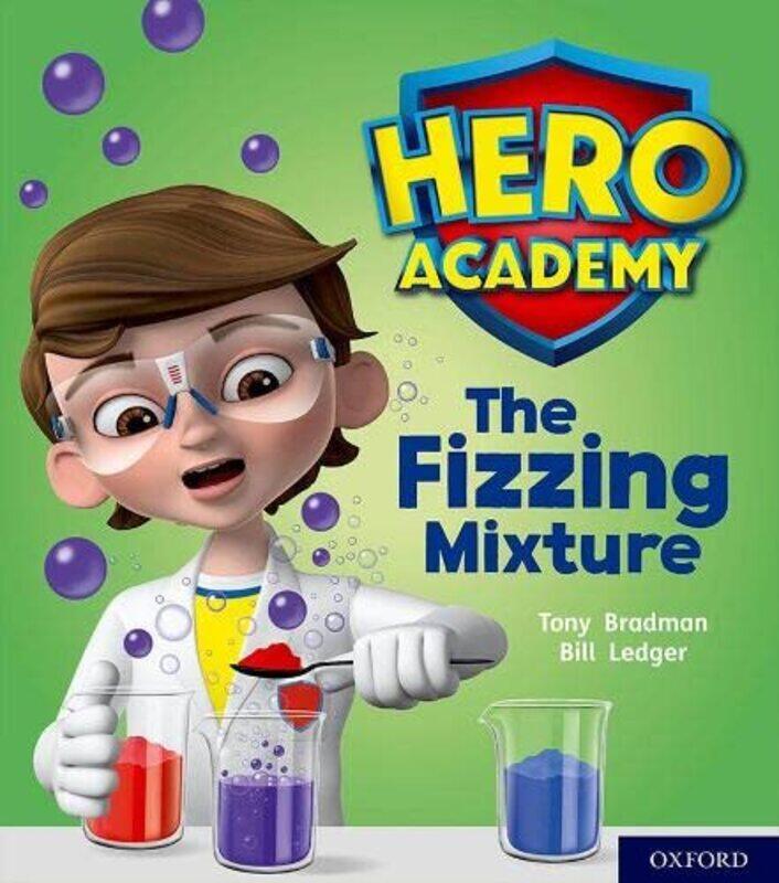 Hero Academy Oxford Level 3 Yellow Book Band The Fizzing Mixture by Tamsin GrimmerWendy Geens-Paperback
Hero Academy Oxford Level 3 Yellow Book Band The Fizzing Mixture by Tamsin GrimmerWendy Geens-Paperback
