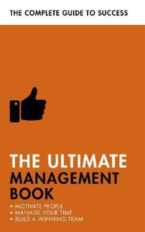 The Ultimate Management Book: Motivate People, Manage Your Time, Build a Winning Team.paperback,By :Martin Manser
The Ultimate Management Book: Motivate People, Manage Your Time, Build a Winning Team.paperback,By :Martin Manser