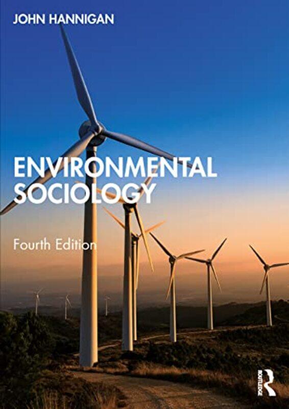 Environmental Sociology by John (University of Toronto, Canada) Hannigan-Paperback
Environmental Sociology by John (University of Toronto, Canada) Hannigan-Paperback