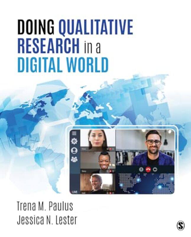 Doing Qualitative Research in a Digital World by Trena M East Tennessee State University PaulusJessica Nina Indiana University, USA Lester-Paperback
Doing Qualitative Research in a Digital World by Trena M East Tennessee State University PaulusJessica Nina Indiana University, USA Lester-Paperback