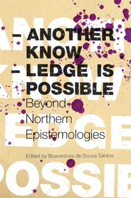 Another Knowledge Is Possible by Liwei University of Pennsylvania USA JiaoCornelius Williams College USA KublerWeiguo Zhang-Paperback
Another Knowledge Is Possible by Liwei University of Pennsylvania USA JiaoCornelius Williams College USA KublerWeiguo Zhang-Paperback