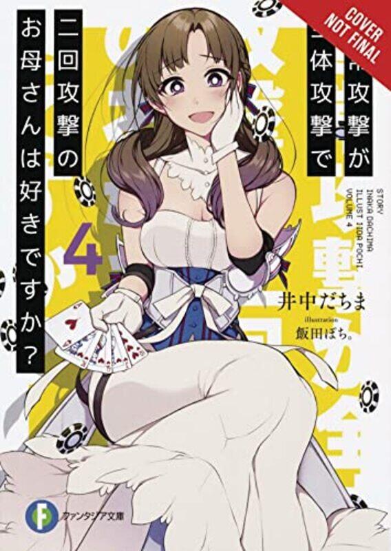 Do You Love Your Mom and Her TwoHit MultiTarget Attacks Vol 4 light novel by Dachima Inaka-Paperback
Do You Love Your Mom and Her TwoHit MultiTarget Attacks Vol 4 light novel by Dachima Inaka-Paperback