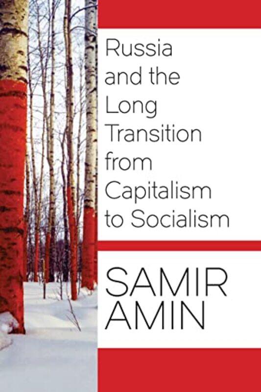 Russia and the Long Transition from Capitalism to Socialism by Dr Paul Ashwin-Paperback
Russia and the Long Transition from Capitalism to Socialism by Dr Paul Ashwin-Paperback