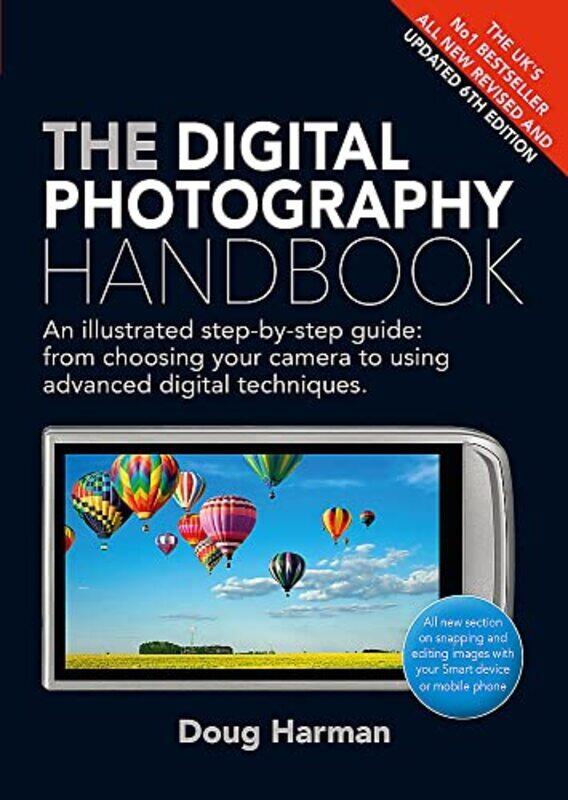 The Digital Photography Handbook An Illustrated Stepbystep Guide By Harman, Doug - Paperback
The Digital Photography Handbook An Illustrated Stepbystep Guide By Harman, Doug - Paperback