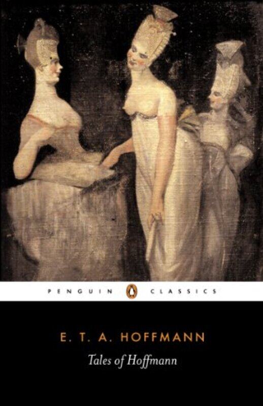 Tales of Hoffmann by ETA HoffmannR J HollingdaleStella HumphriesVernon HumphriesSally HaywardR J Hollingdale-Paperback
Tales of Hoffmann by ETA HoffmannR J HollingdaleStella HumphriesVernon HumphriesSally HaywardR J Hollingdale-Paperback