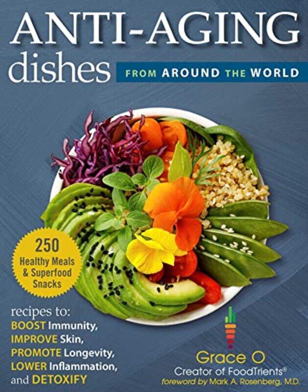 Anti-Aging Dishes from Around the World: Recipes to Boost Immunity, Improve Skin, Promote Longevity,,Paperback,By:O., Grace - Rosenberg, Mark A., MD
Anti-Aging Dishes from Around the World: Recipes to Boost Immunity, Improve Skin, Promote Longevity,,Paperback,By:O., Grace - Rosenberg, Mark A., MD