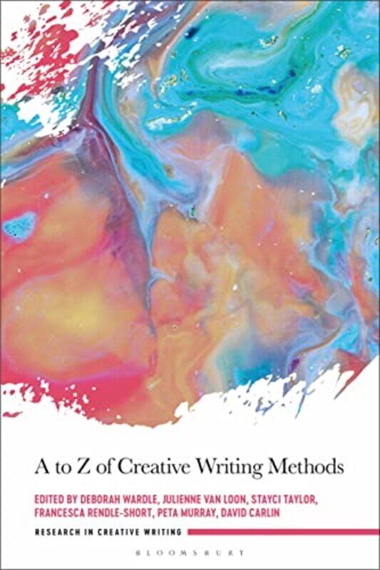 A to Z of Creative Writing Methods by Gill The Open University UK GoodliffNatalie The Open University UK CanningJohn The Open University UK ParryLinda
A to Z of Creative Writing Methods by Gill The Open University UK GoodliffNatalie The Open University UK CanningJohn The Open University UK ParryLinda