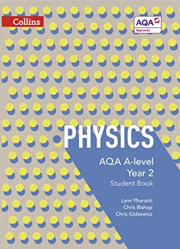 AQA A Level Physics Year 2 Student Book by Rose Education for All Coalition USA CardarelliHarley University of Chicago USA Pomper-Paperback
AQA A Level Physics Year 2 Student Book by Rose Education for All Coalition USA CardarelliHarley University of Chicago USA Pomper-Paperback