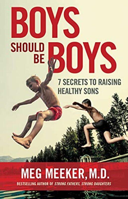 Boys Should Be Boys 7 Secrets To Raising Healthy Sons by Meeker, Meg, M.D...Paperback
Boys Should Be Boys 7 Secrets To Raising Healthy Sons by Meeker, Meg, M.D...Paperback