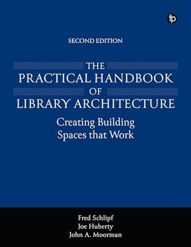 The Practical Handbook of Library Architecture by Fred SchlipfJoe HubertyJohn A Moorman-Paperback
The Practical Handbook of Library Architecture by Fred SchlipfJoe HubertyJohn A Moorman-Paperback