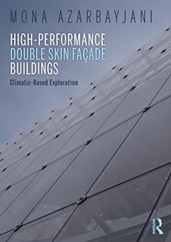 HighPerformance Double Skin Facade Buildings by Chris CallaghanAmit Tayal-Paperback
HighPerformance Double Skin Facade Buildings by Chris CallaghanAmit Tayal-Paperback