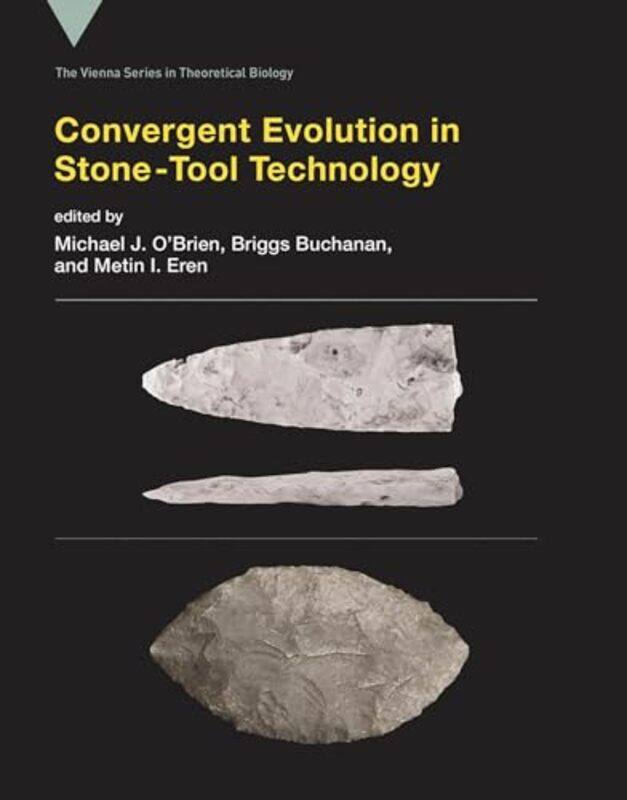 Convergent Evolution in StoneTool Technology by Halit Alper Istanbul Universitesi Tayali-Hardcover
Convergent Evolution in StoneTool Technology by Halit Alper Istanbul Universitesi Tayali-Hardcover