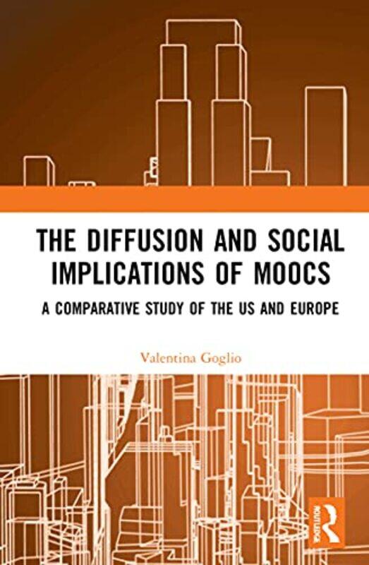 The Diffusion And Social Implications Of Moocs by Valentina (University of Turin, Italy) Goglio-Hardcover
The Diffusion And Social Implications Of Moocs by Valentina (University of Turin, Italy) Goglio-Hardcover