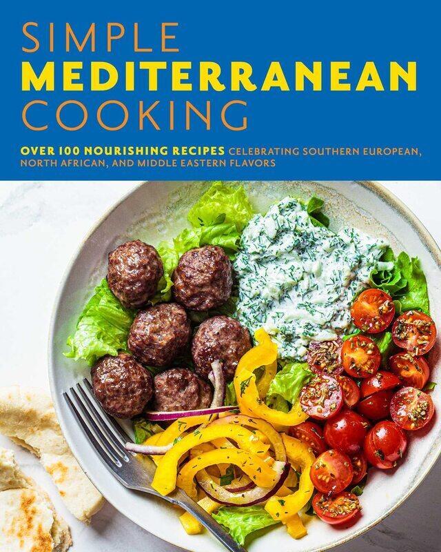 Simple Mediterranean Cooking: Over 100 Nourishing Recipes Celebrating Southern European, North Afric
Simple Mediterranean Cooking: Over 100 Nourishing Recipes Celebrating Southern European, North Afric