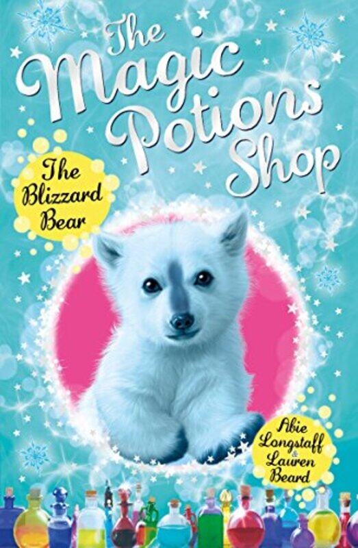 The Magic Potions Shop The Blizzard Bear by Abie LongstaffLauren Beard-Paperback
The Magic Potions Shop The Blizzard Bear by Abie LongstaffLauren Beard-Paperback