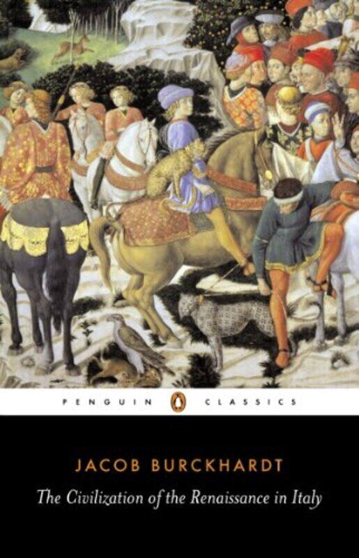 The Civilization Of The Renaissance In Italy (Penguin Classics) By Jacob Burckhardt Paperback
The Civilization Of The Renaissance In Italy (Penguin Classics) By Jacob Burckhardt Paperback