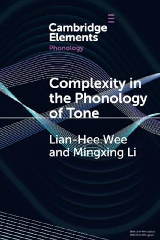 Complexity In The Phonology Of Tone by Lian-Hee (Hong Kong Baptist University) WeeMingxing (Hong Kong Baptist University) Li-Paperback
Complexity In The Phonology Of Tone by Lian-Hee (Hong Kong Baptist University) WeeMingxing (Hong Kong Baptist University) Li-Paperback