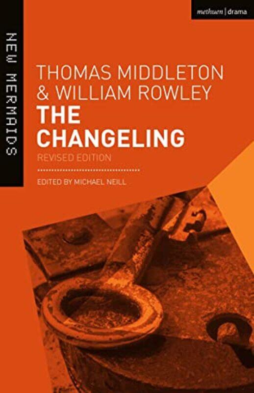 The Changeling by Thomas MiddletonWilliam RowleyProfessor Michael University of Auckland, New Zealand Neill-Paperback
The Changeling by Thomas MiddletonWilliam RowleyProfessor Michael University of Auckland, New Zealand Neill-Paperback