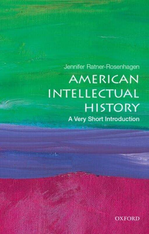 American Intellectual History A Very Short Introduction By Jennifer Merle Curt...Paperback
American Intellectual History A Very Short Introduction By Jennifer Merle Curt...Paperback