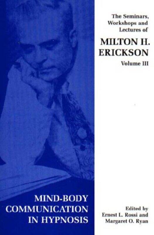 Seminars Workshops And Lectures Of Milton H Erickson by Milton H Erickson-Paperback
Seminars Workshops And Lectures Of Milton H Erickson by Milton H Erickson-Paperback