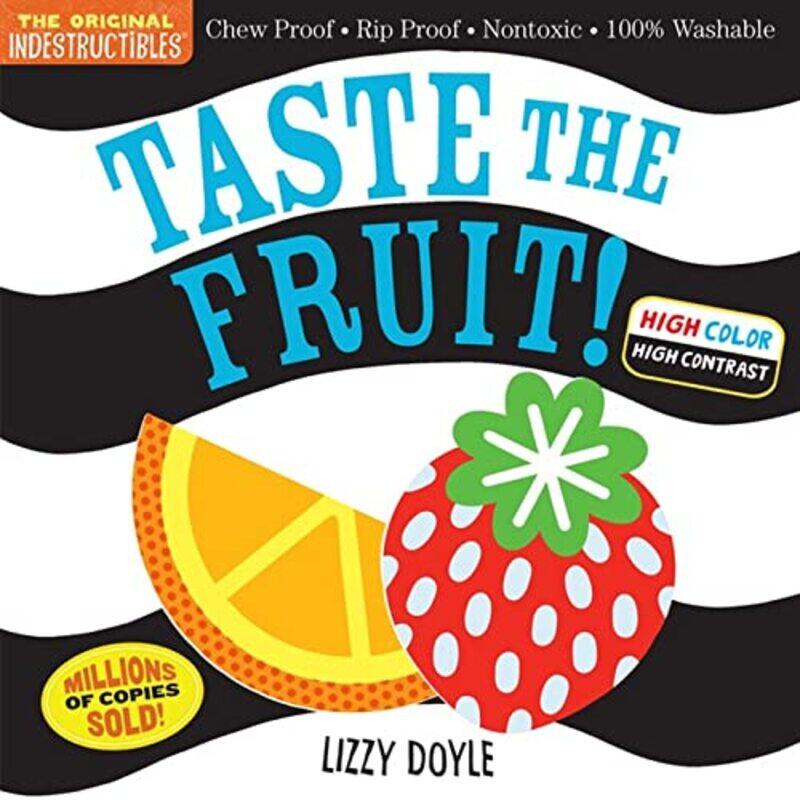 Indestructibles Taste the Fruit! High Color High Contrast by David Editor Goodhart-Paperback
Indestructibles Taste the Fruit! High Color High Contrast by David Editor Goodhart-Paperback