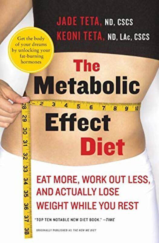 The Metabolic Effect Diet: Eat More, Work Out Less, and Actually Lose Weight While You Rest , Paperback by Teta, Jade - Teta, Keoni
The Metabolic Effect Diet: Eat More, Work Out Less, and Actually Lose Weight While You Rest , Paperback by Teta, Jade - Teta, Keoni