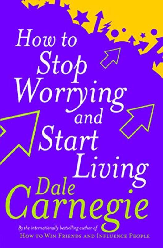 How to Stop Worrying and Start Living (Personal Development) , Paperback by Dale Carnegie
How to Stop Worrying and Start Living (Personal Development) , Paperback by Dale Carnegie