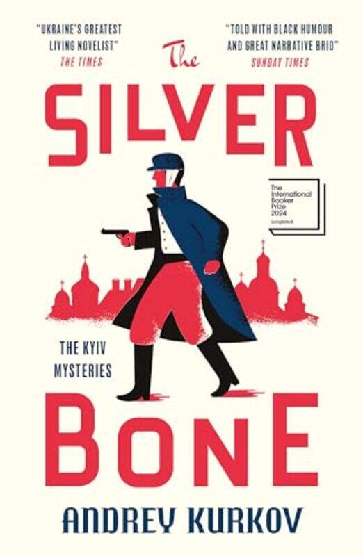 The Silver Bone Longlisted For The International Booker Prize 2024 by Kurkov, Andrey - Dralyuk, Boris-Paperback
The Silver Bone Longlisted For The International Booker Prize 2024 by Kurkov, Andrey - Dralyuk, Boris-Paperback