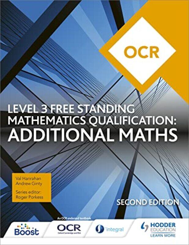 OCR Level 3 Free Standing Mathematics Qualification Additional Maths 2nd edition by Val HanrahanAndrew Ginty-Paperback
OCR Level 3 Free Standing Mathematics Qualification Additional Maths 2nd edition by Val HanrahanAndrew Ginty-Paperback