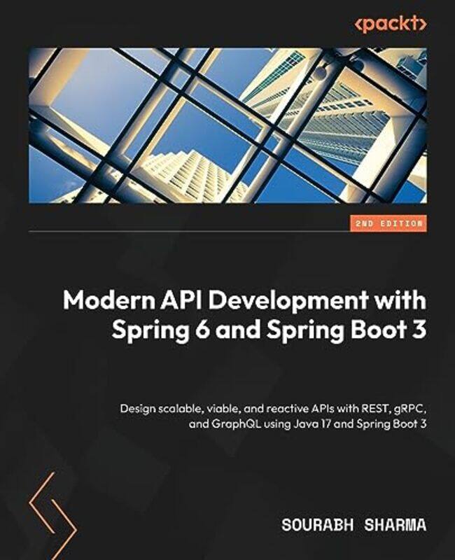 Modern Api Development With Spring 6 And Spring Boot 3 Design Scalable Viable And Reactive Apis W, Paperback by Sharma, Sourabh
Modern Api Development With Spring 6 And Spring Boot 3 Design Scalable Viable And Reactive Apis W, Paperback by Sharma, Sourabh