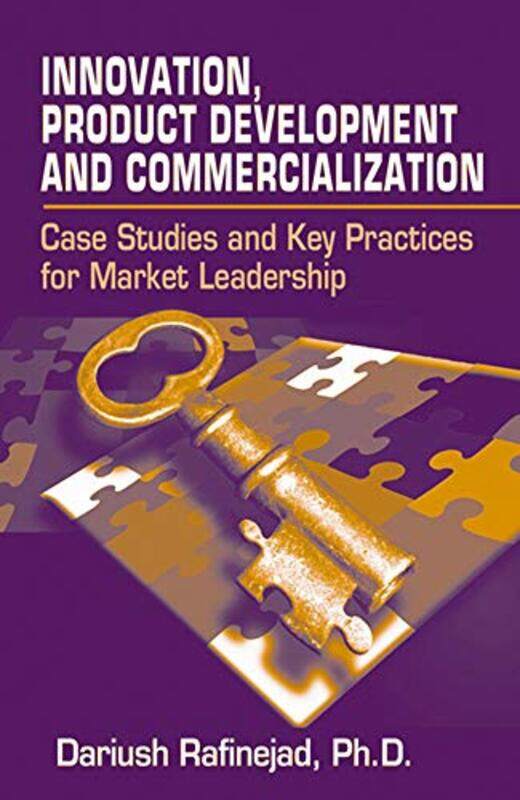 Innovation Product Development and Commercialization by Dariush Rafinejad-Hardcover
Innovation Product Development and Commercialization by Dariush Rafinejad-Hardcover