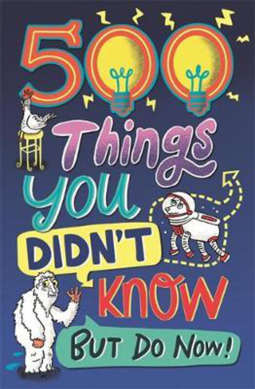 500 Things You Didn't Know: ... But Do Now!, Paperback Book, By: Samantha Barnes
500 Things You Didn't Know: ... But Do Now!, Paperback Book, By: Samantha Barnes